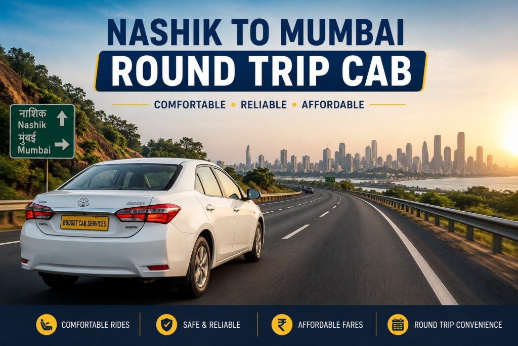 Nashik to Mumbai Round Trip Cab